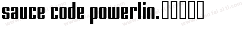 Sauce Code Powerlin字体转换